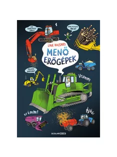Scolar kiadó - Line Halsnes - Menő erőgépek