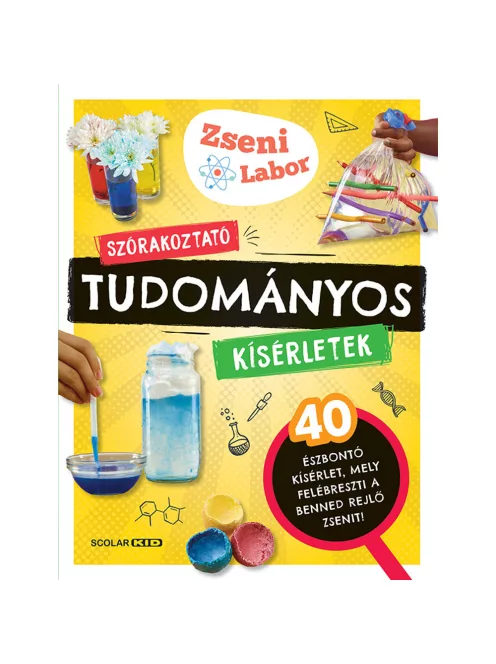 Scolar kiadó - Victoria M. Williams - Szórakoztató tudományos kísérletek