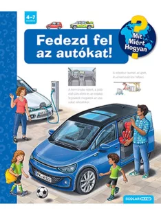 Scolar Kiadó - Fedezd fel az autókat!