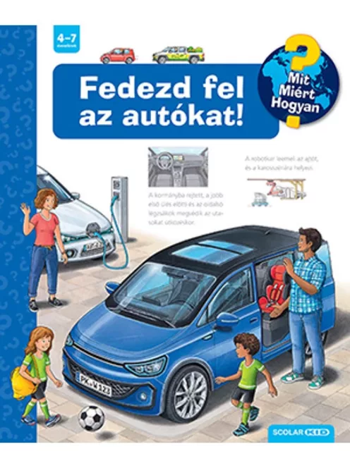 Scolar Kiadó - Fedezd fel az autókat!