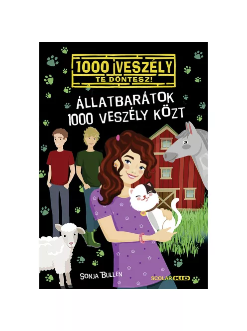 Scolar kiadó - Sonja Bullen - Állatbarátok 1000 veszély közt (18.)