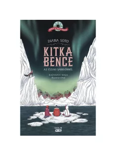   Scolar kiadó - Diana Soto - Kitka Bence az északi sarkkörnél