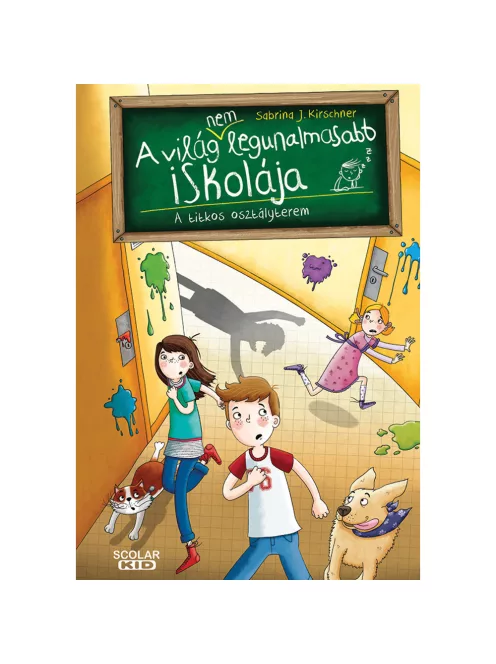 Scolar kiadó - Sabrina J. Kirschner - A titkos osztályterem – A világ (NEM) legunalmasabb iskolája 2.