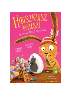   Scolar kiadó - Andreas König - Hibiszkusz nyuszi és a nagy húsvéti pötty-özön