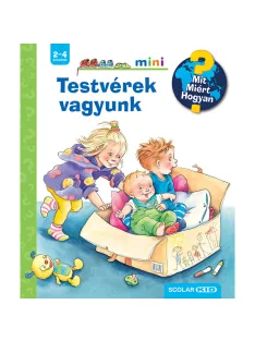   Scolar kiadó - Andrea Erne - Testvérek vagyunk – Mit? Miért? Hogyan? Mini (62.)
