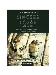   Scolar kiadó - Amy Timberlake - Kincses tojás – Borz és Szkunk 2.