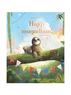 Scolar kiadó - Chris Saunders - Higgy magadban!