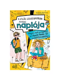   Scolar kiadó - Anja Fröhlich – Patrick Krause - Hogyan ment az agyamra az idegesítő tesóm az osztálykiránduláson… (A VILÁG LEGSZUPEREBB TITKOS NAPLÓJA 3.)