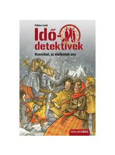   Scolar kiadó - Fabian Lenk - Hannibál, az elefántok ura (Idődetektívek 13.) 2. kiadás