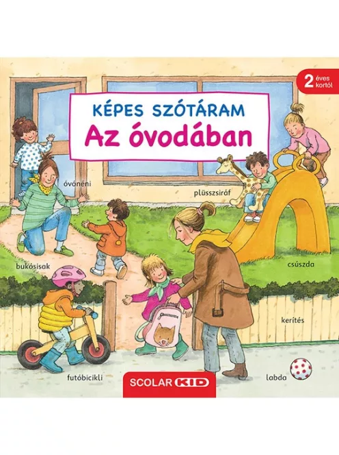 Scolar Kiadó - Képes szótáram Az óvodában