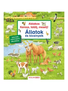   Scolar kiadó - Susanne Gernhäuser - Ablakos Keress, találj, mesélj! Állatok és kicsinyeik