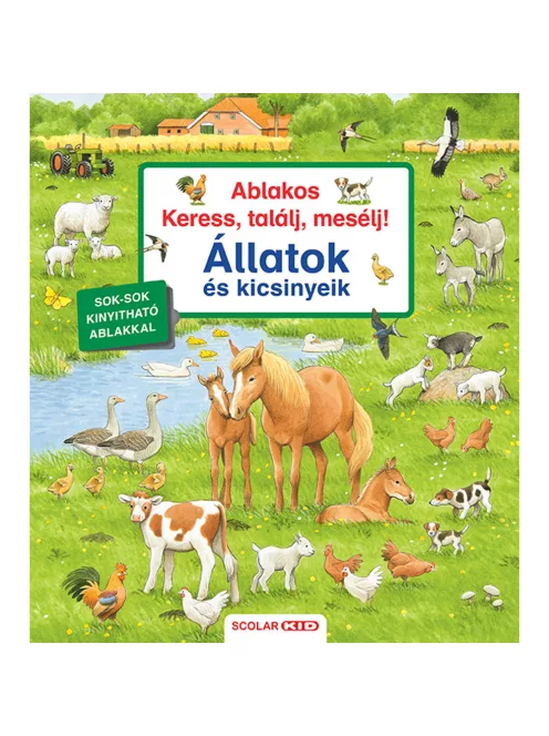 Scolar kiadó - Susanne Gernhäuser - Ablakos Keress, találj, mesélj! Állatok és kicsinyeik