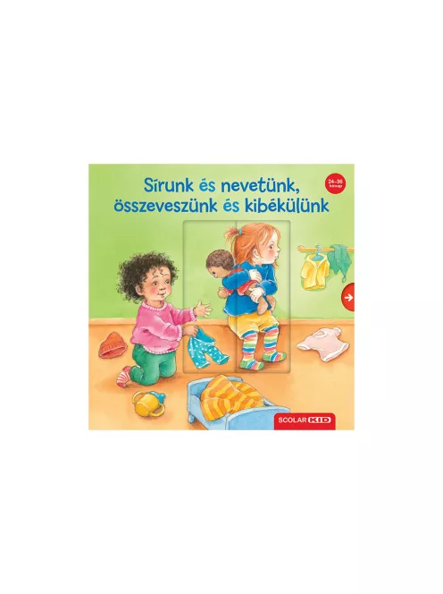 Scolar kiadó - Sandra Grimm - Sírunk és nevetünk, összeveszünk és kibékülünk