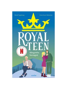   Scolar kiadó - Anne Gunn Halvorsen – Randi Fuglehaug - Margrethe hercegnő –Royalteen 2.