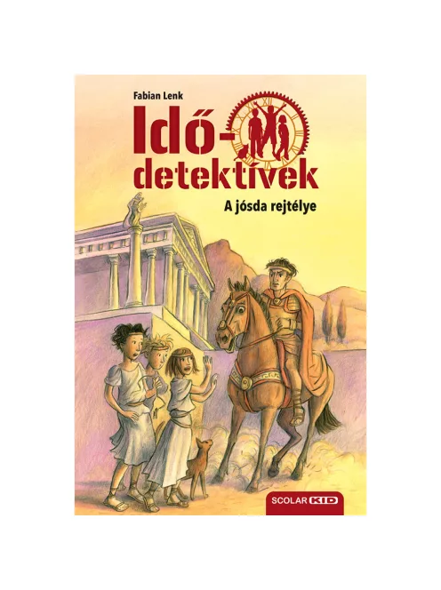 Scolar kiadó - Fabian Lenk - A jósda rejtélye (Idődetektívek 6.) 2. kiadás