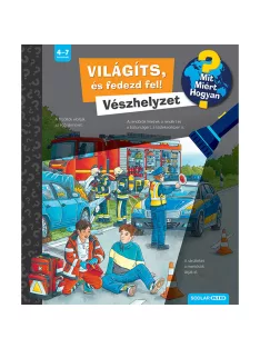   Scolar kiadó - Carola von Kessel - Világíts, és fedezd fel! Vészhelyzet