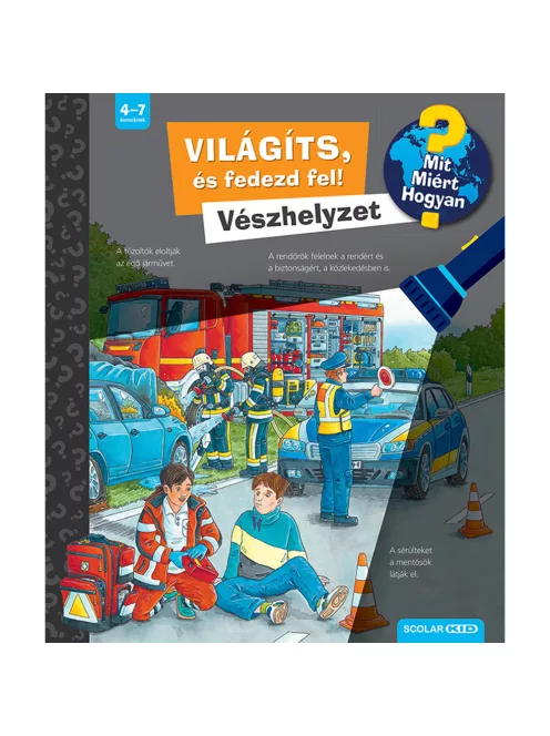 Scolar kiadó - Carola von Kessel - Világíts, és fedezd fel! Vészhelyzet