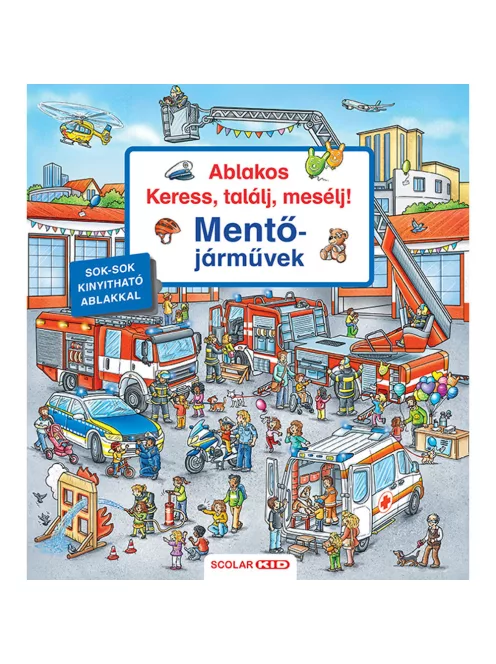 Scolar kiadó - Susanne Gernhäuser - Ablakos Keress, találj, mesélj! Mentőjárművek
