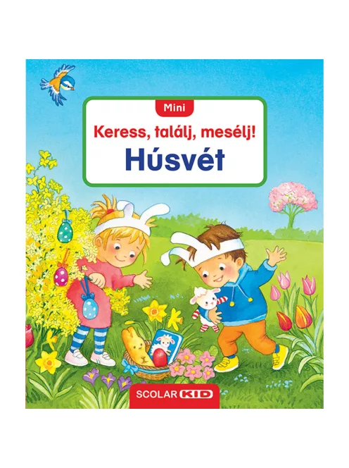 Scolar kiadó - Sandra Grimm - Mini Keress, találj, mesélj! Húsvét