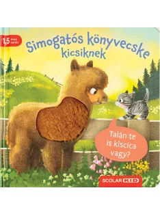   Scolar kiadó - Kathrin Lena Orso - Simogatós könyvecske kicsiknek – Talán te is kiscica vagy?