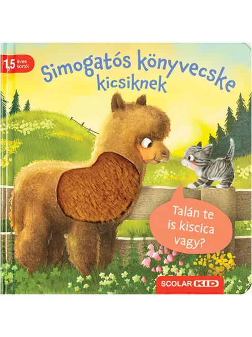 Scolar kiadó - Kathrin Lena Orso - Simogatós könyvecske kicsiknek – Talán te is kiscica vagy?