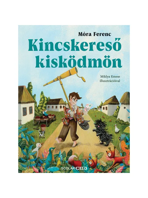 Scolar kiadó - Móra Ferenc - Kincskereső kisködmön
