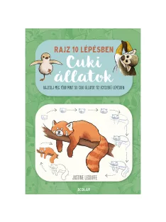   Scolar kiadó - Justine Lecouffe - Rajz 10 lépésben – Cuki állatok