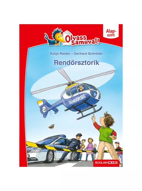 Scolar kiadó - Katja Reider – Gerhard Schröder - Rendőrsztorik (Olvass Samuval – Alapszint)