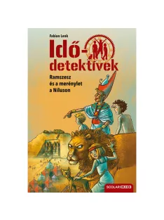   Scolar kiadó - Fabian Lenk - Ramszesz és a merénylet a Níluson (Idődetektívek 25.) 2. kiadás