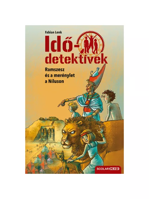 Scolar kiadó - Fabian Lenk - Ramszesz és a merénylet a Níluson (Idődetektívek 25.) 2. kiadás