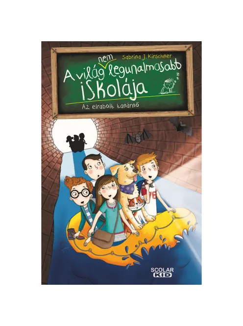 Scolar kiadó - Sabrina J. Kirschner - Az elrabolt tanárnő – A világ (NEM) legunalmasabb iskolája 3.