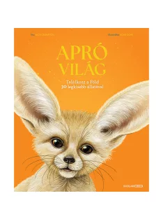   Scolar kiadó - Nick Crumpton - Apró világ – Találkozz a Föld 30 legkisebb állatával