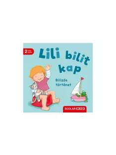  Scolar kiadó - Regina Schwarz - Lili bilit kap – Bilizős történet