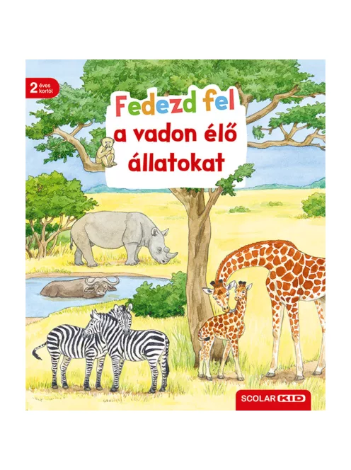 Scolar kiadó - Bea Zorell - Fedezd fel a vadon élő állatokat