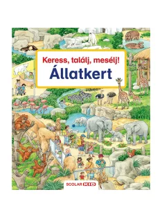  Scolar kiadó - Susanne Gernhäuser - Keress, találj, mesélj! Állatkert