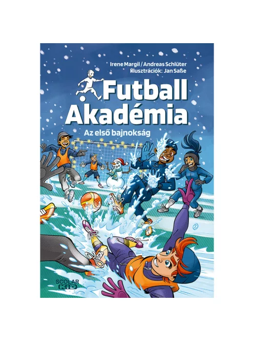 Scolar kiadó - Irene Margil – Andreas Schlüter - Az első bajnokság – Futball Akadémia 4.