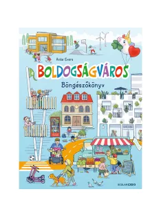   Scolar kiadó - Anke Evers - Boldogságváros – Böngészőkönyv