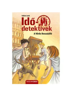  Scolar kiadó - Fabian Lenk - A Vörös Bosszúálló (Idődetektívek 4.) 3. kiadás